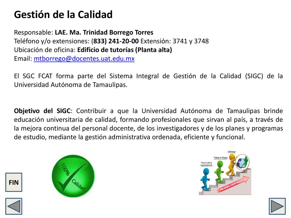 Gestión de la Calidad Responsable: LAE. Ma. Trinidad Borrego Torres