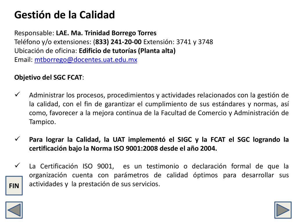 Gestión de la Calidad Responsable: LAE. Ma. Trinidad Borrego Torres