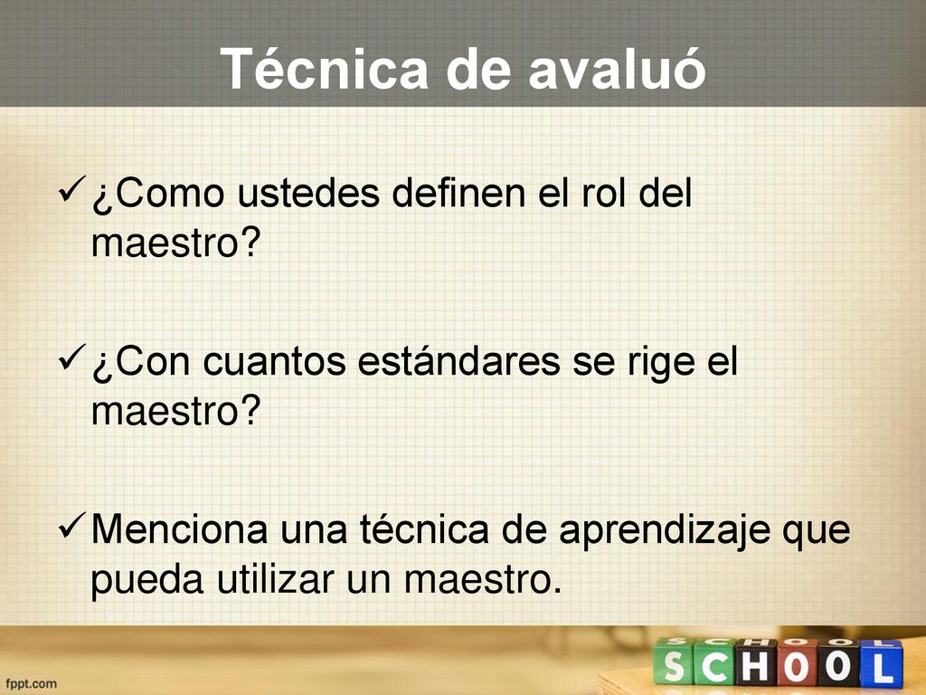 Técnica de avaluó ¿Como ustedes definen el rol del maestro