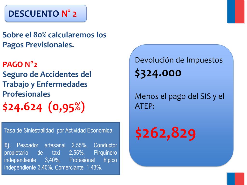 DESCUENTO N° 2 Sobre el 80% calcularemos los. Pagos Previsionales. PAGO N°2. Seguro de Accidentes del Trabajo y Enfermedades Profesionales.