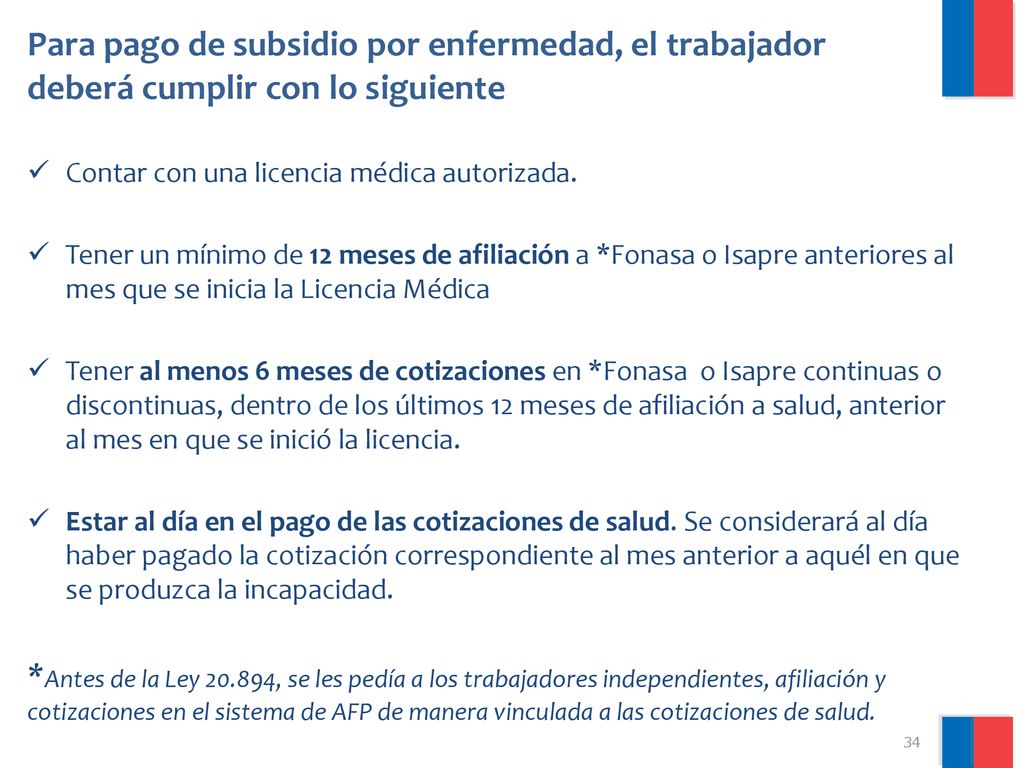 Para pago de subsidio por enfermedad, el trabajador deberá cumplir con lo siguiente