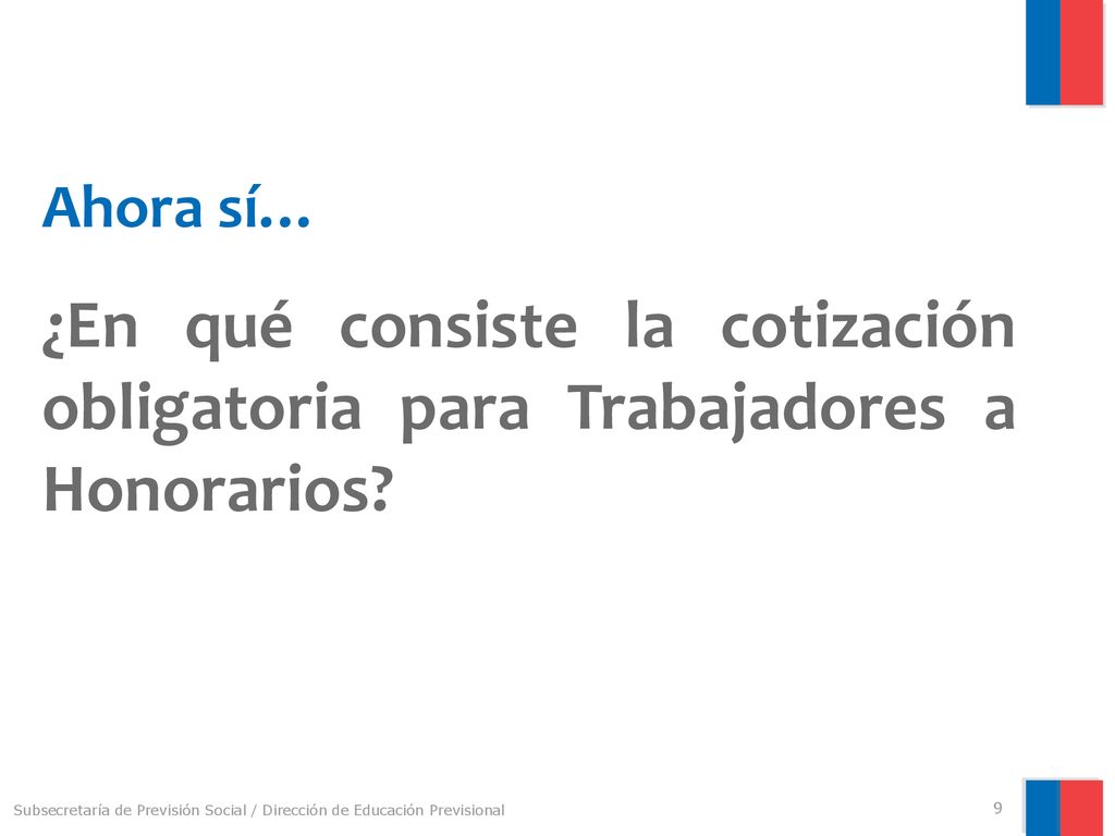 Ahora sí… ¿En qué consiste la cotización obligatoria para Trabajadores a Honorarios