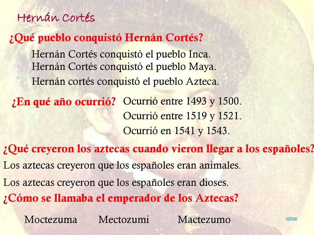 Hernán Cortés ¿Qué pueblo conquistó Hernán Cortés