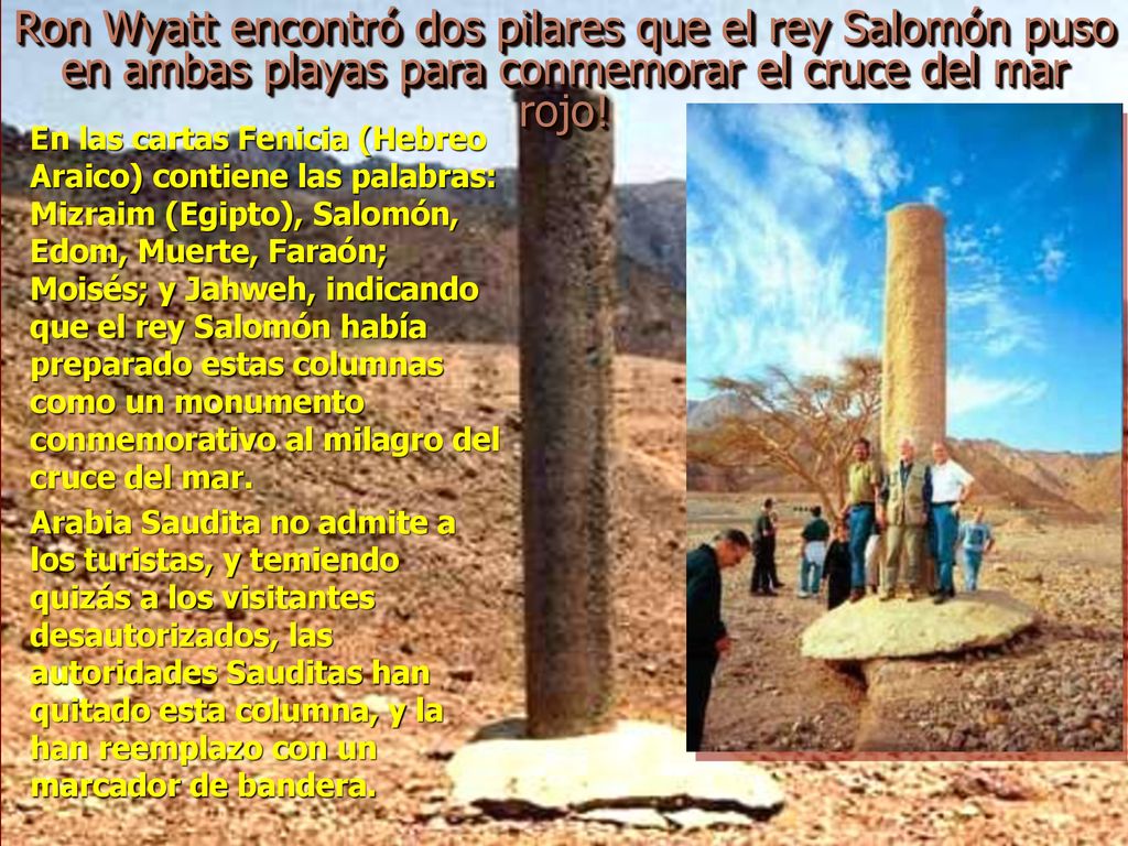 Ron Wyatt encontró dos pilares que el rey Salomón puso en ambas playas para conmemorar el cruce del mar rojo!