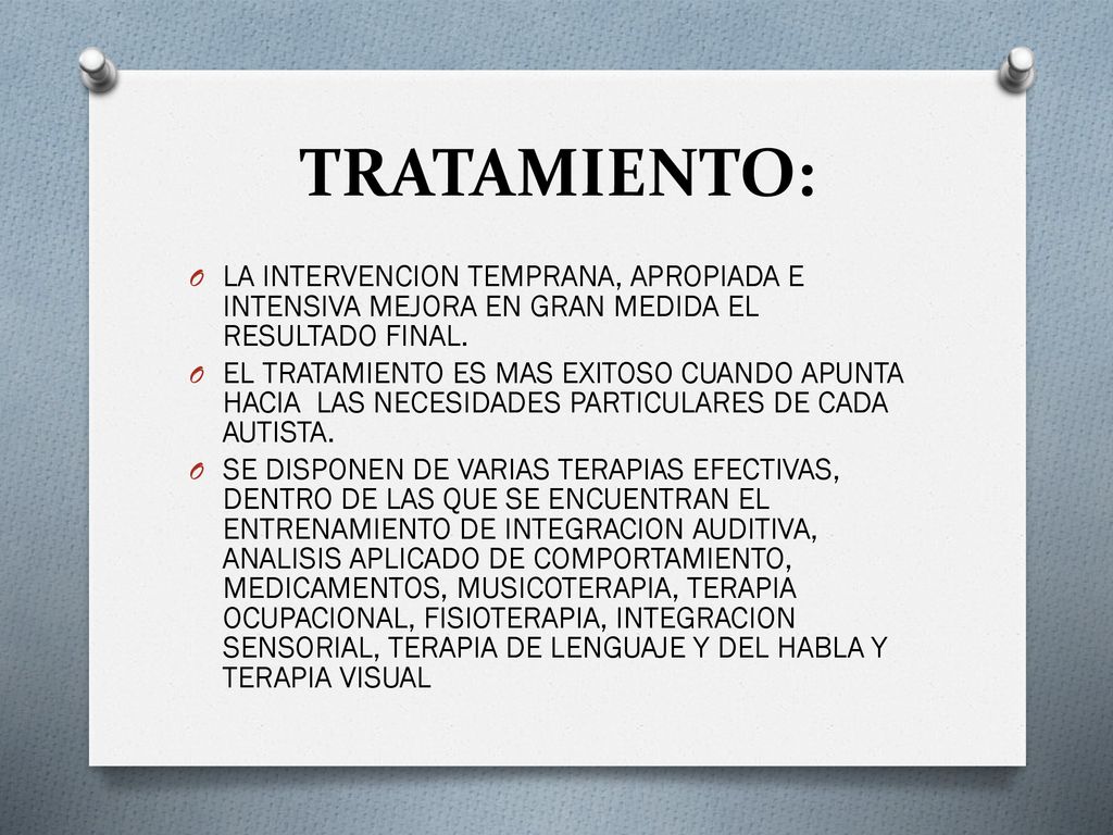 TRATAMIENTO: LA INTERVENCION TEMPRANA, APROPIADA E INTENSIVA MEJORA EN GRAN MEDIDA EL RESULTADO FINAL.