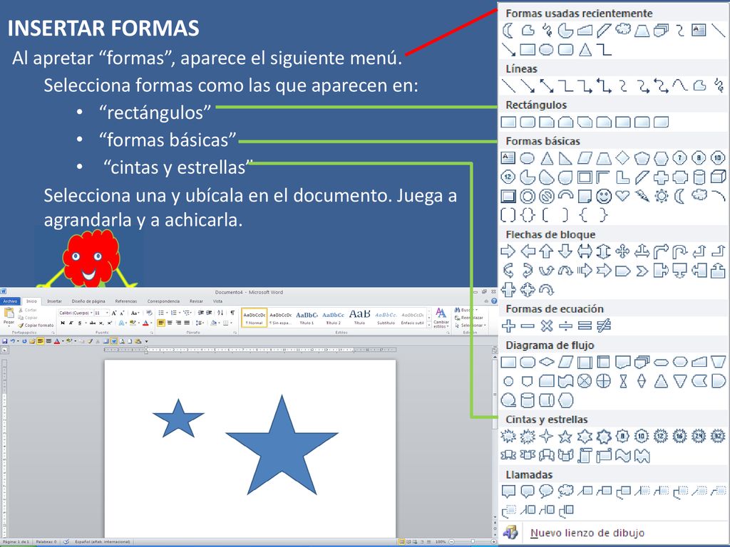 INSERTAR FORMAS Al apretar formas , aparece el siguiente menú.