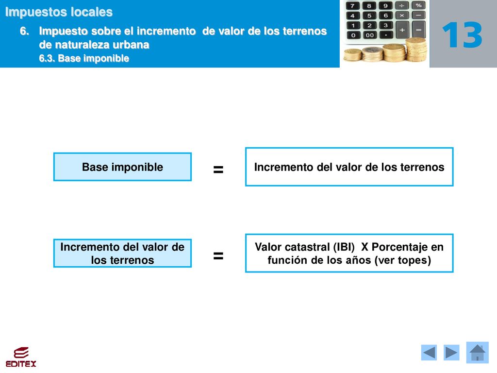 = = 6. Impuesto sobre el incremento de valor de los terrenos