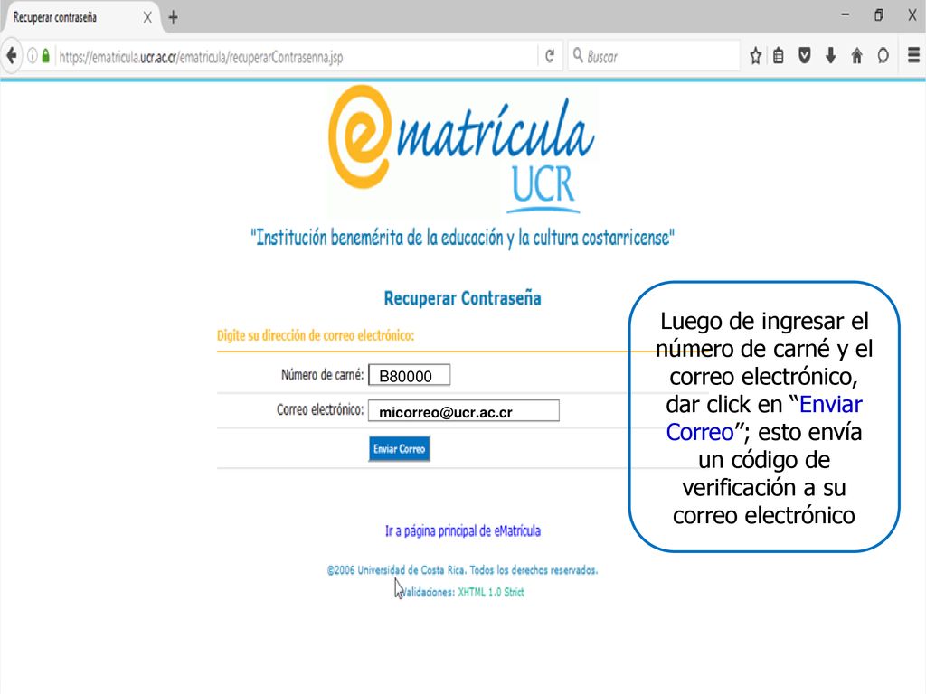 Luego de ingresar el número de carné y el correo electrónico, dar click en Enviar Correo ; esto envía un código de verificación a su correo electrónico