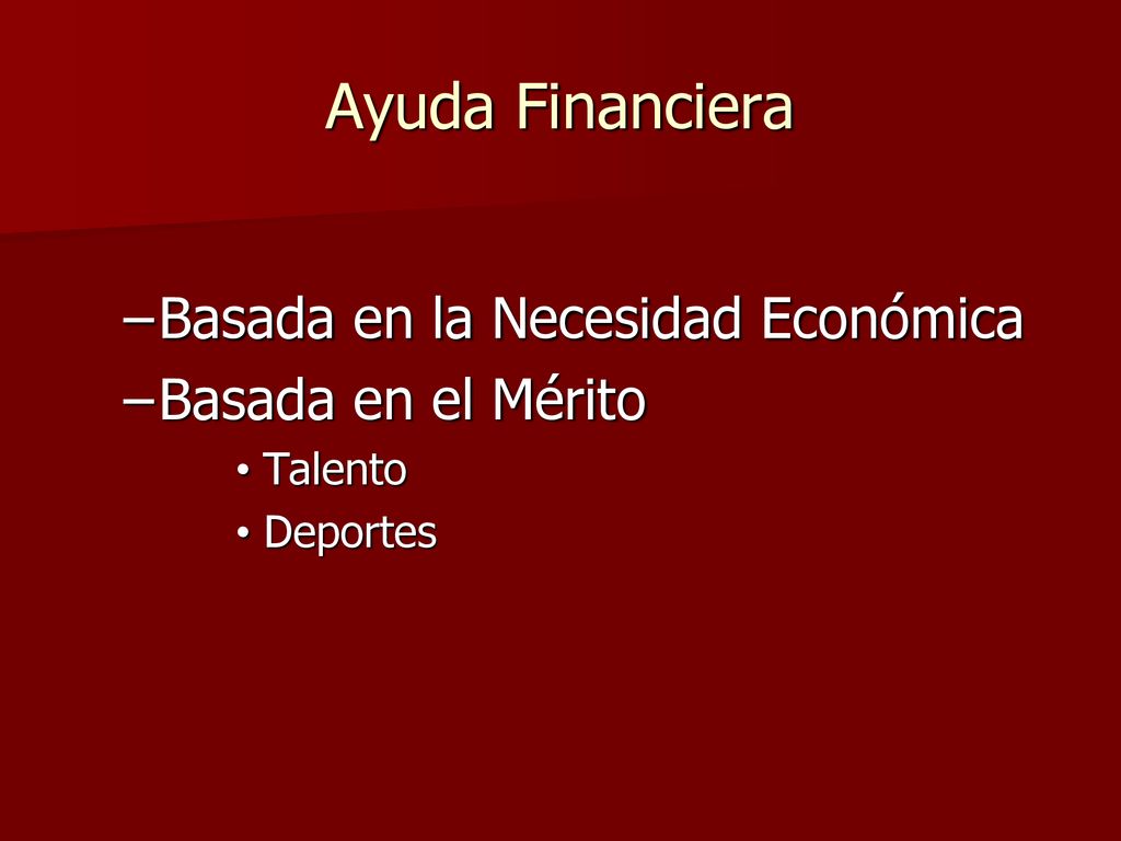 Ayuda Financiera Basada en la Necesidad Económica Basada en el Mérito