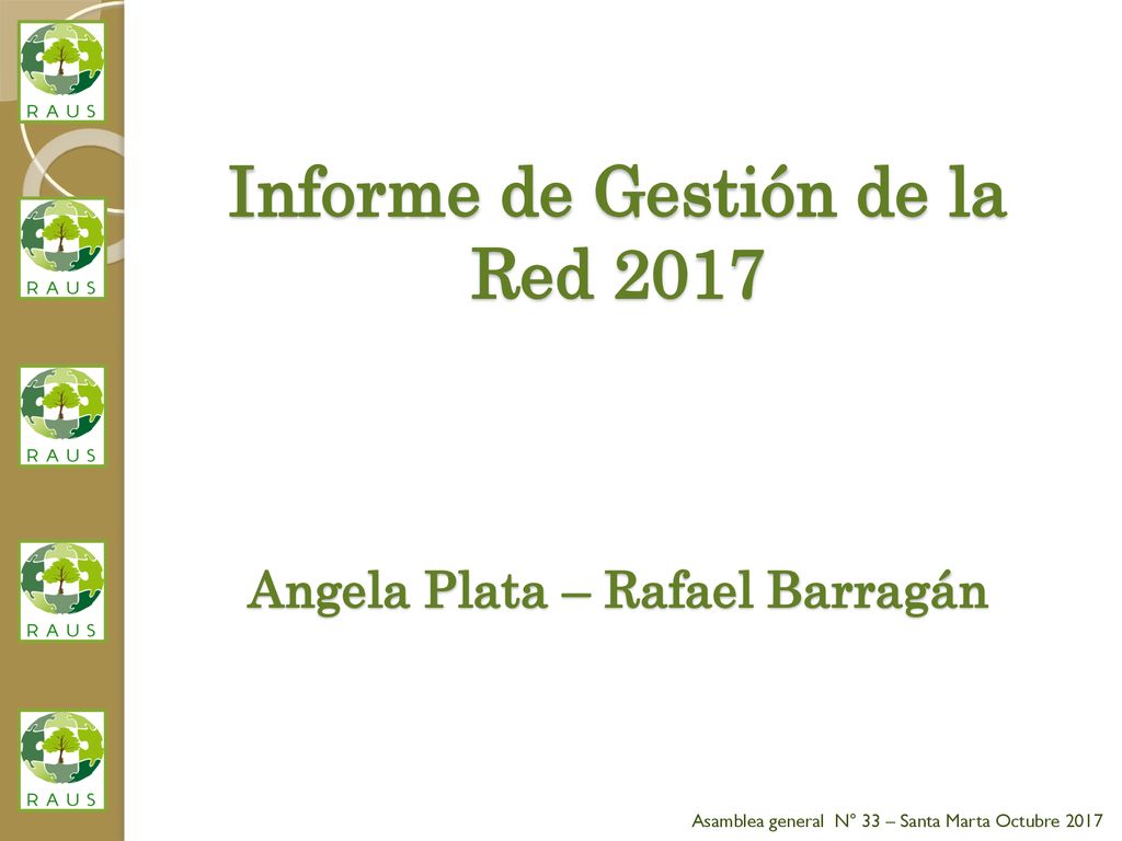 Informe de Gestión de la Red 2017 Angela Plata – Rafael Barragán