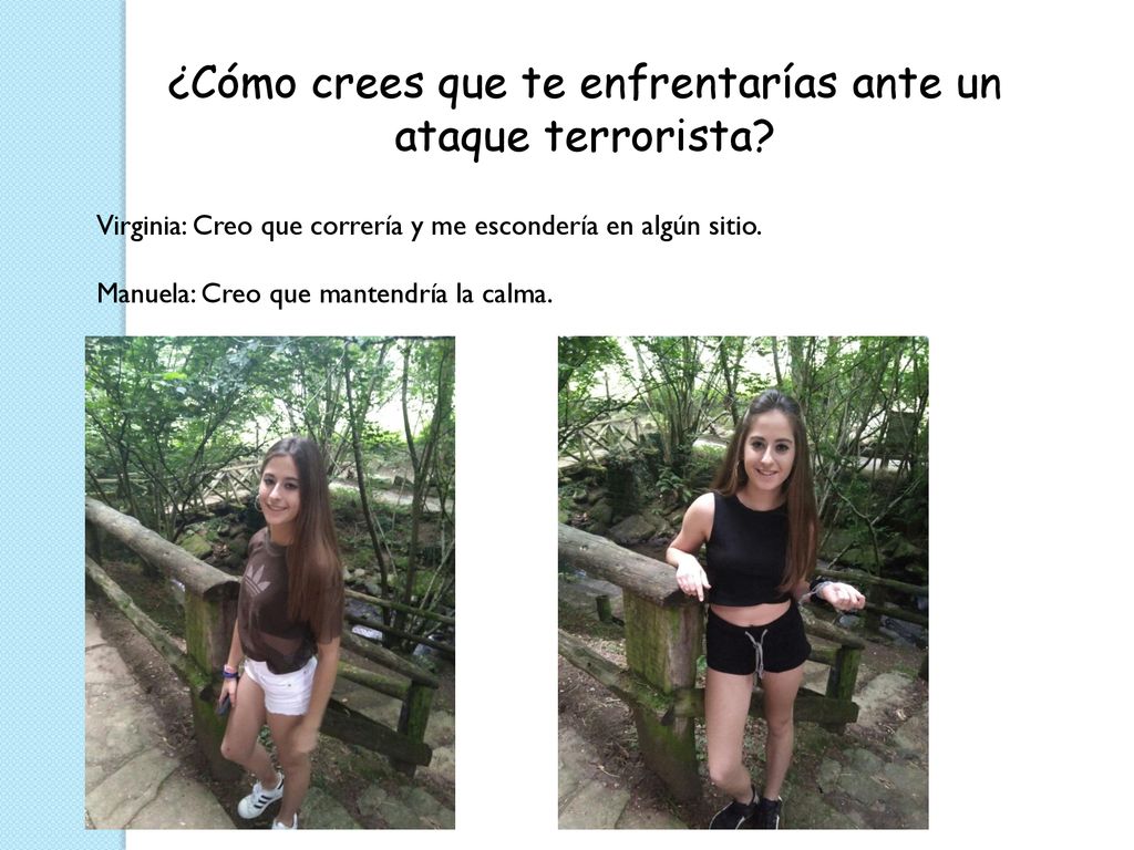 ¿Cómo crees que te enfrentarías ante un ataque terrorista