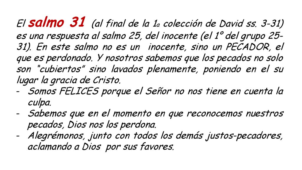 El salmo 31 (al final de la 1a colección de David ss