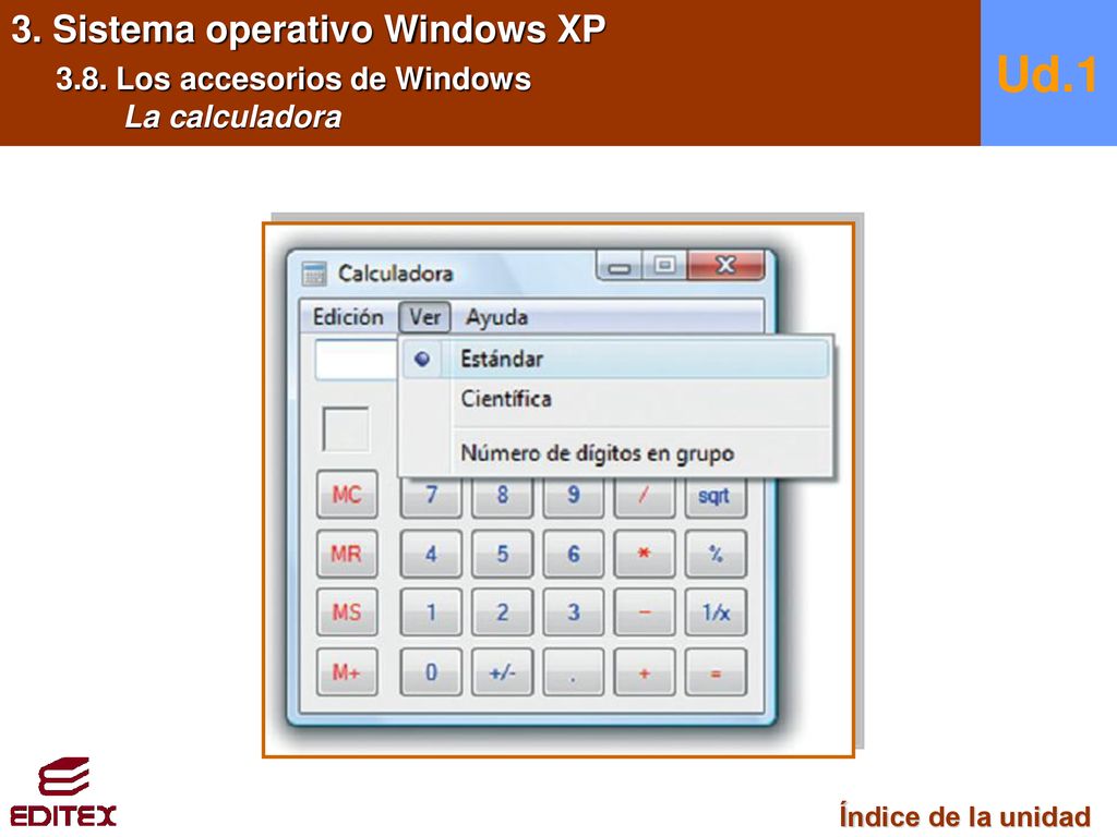 Ud.1 3. Sistema operativo Windows XP 3.8. Los accesorios de Windows