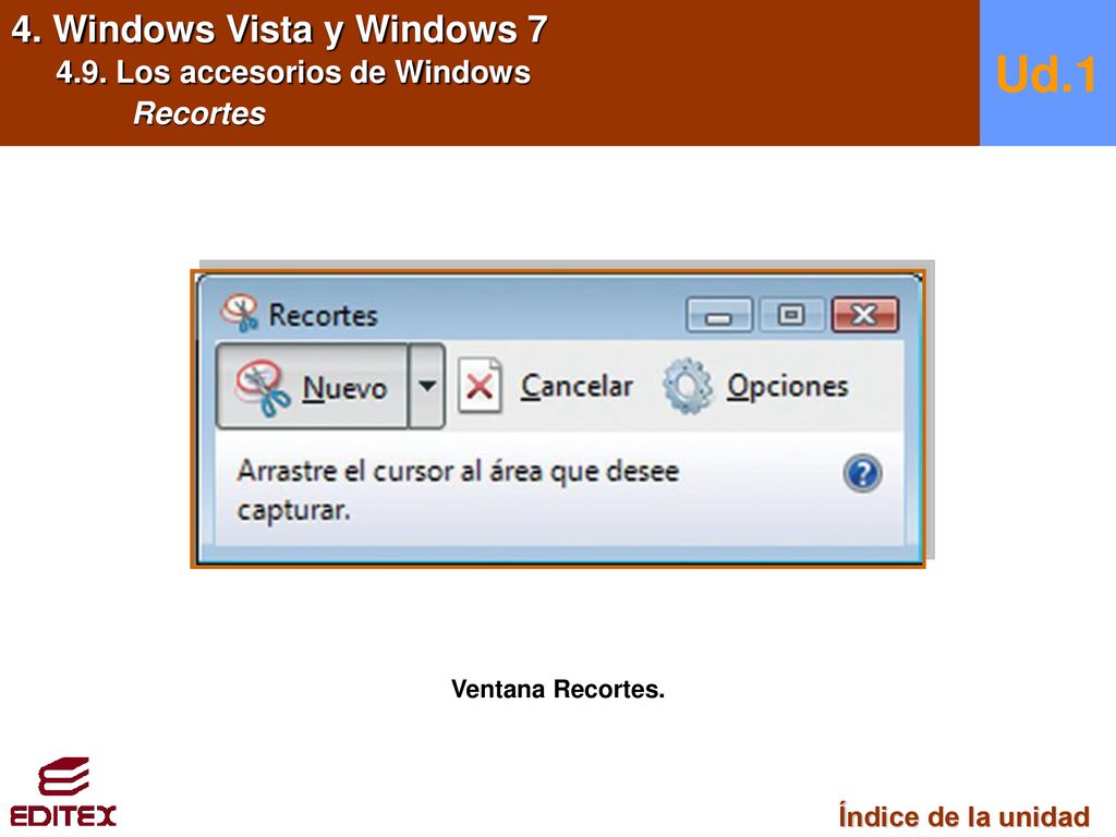 Ud.1 4. Windows Vista y Windows Los accesorios de Windows