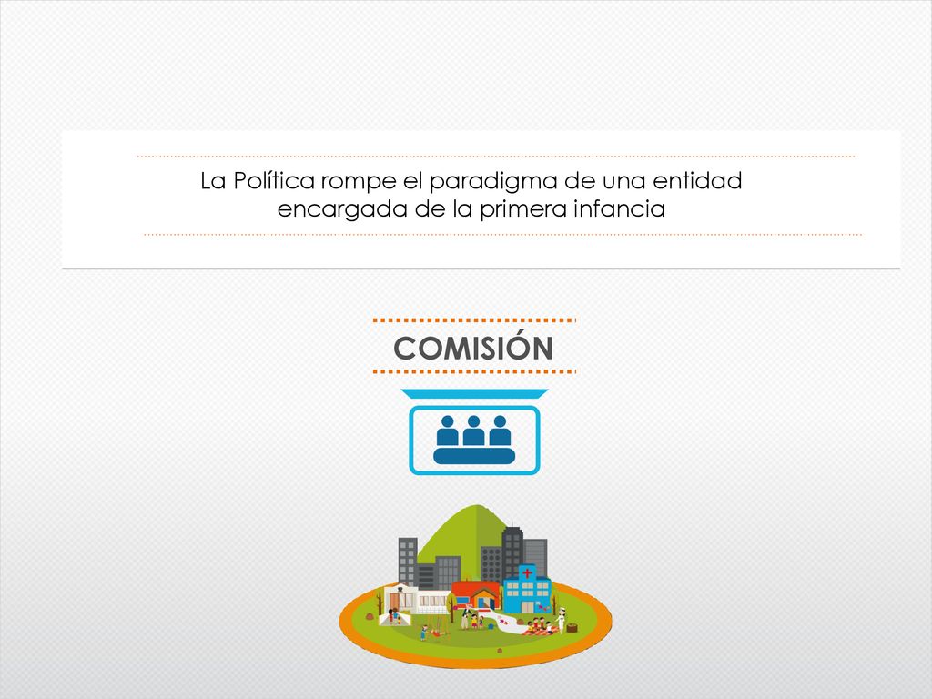 La Política rompe el paradigma de una entidad encargada de la primera infancia