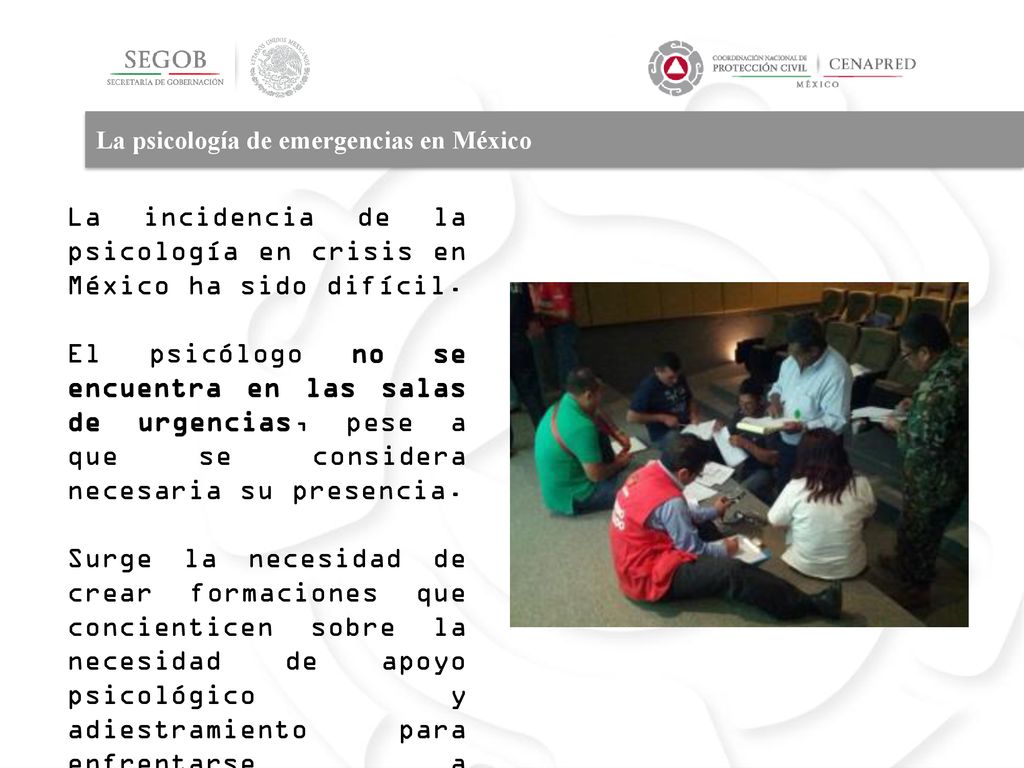 La incidencia de la psicología en crisis en México ha sido difícil.