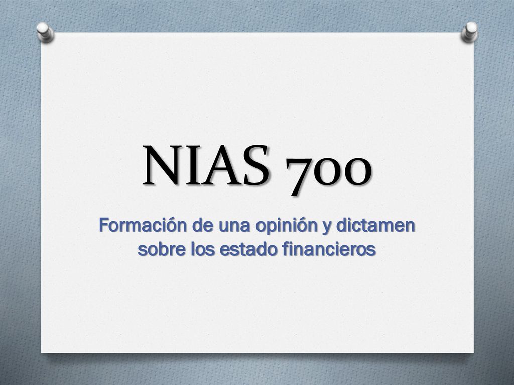 Formación de una opinión y dictamen sobre los estado financieros