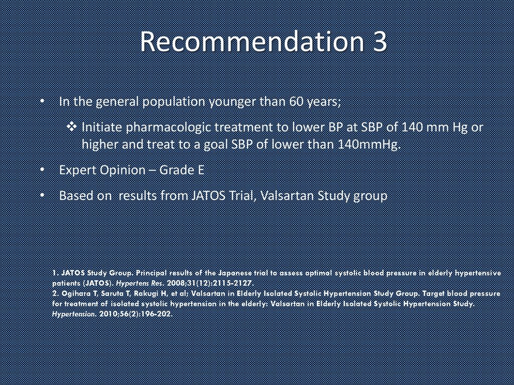 Recommendation 3 In the general population younger than 60 years;