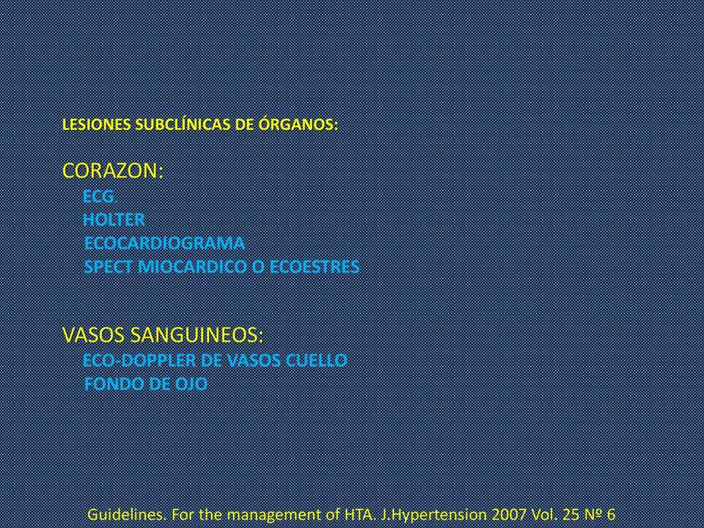 CORAZON: VASOS SANGUINEOS: ECOCARDIOGRAMA SPECT MIOCARDICO O ECOESTRES