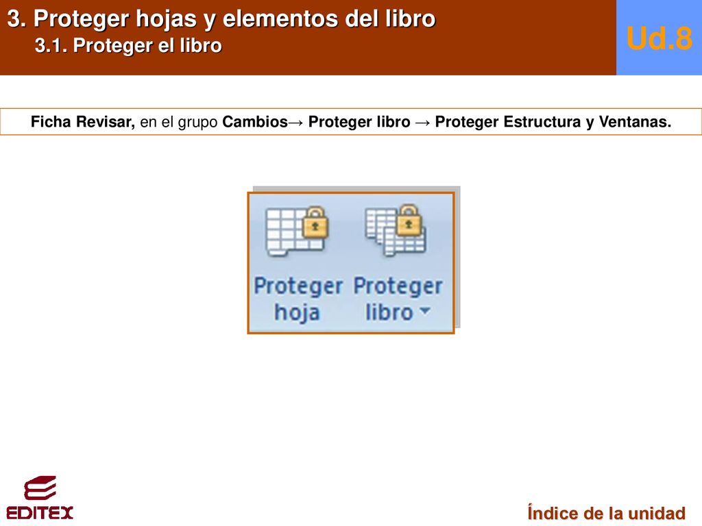 Ud.8 3. Proteger hojas y elementos del libro 3.1. Proteger el libro
