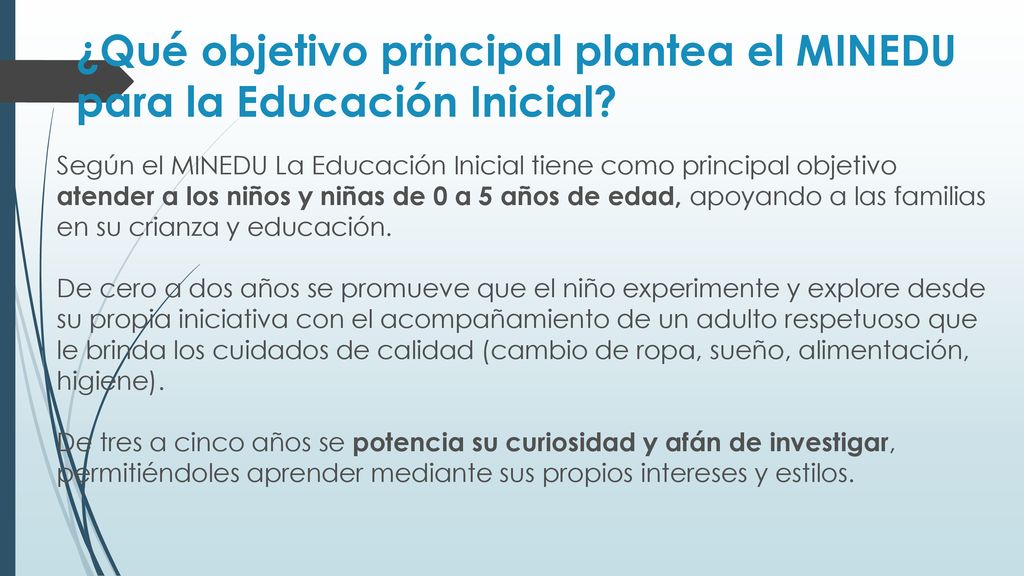 ¿Qué objetivo principal plantea el MINEDU para la Educación Inicial