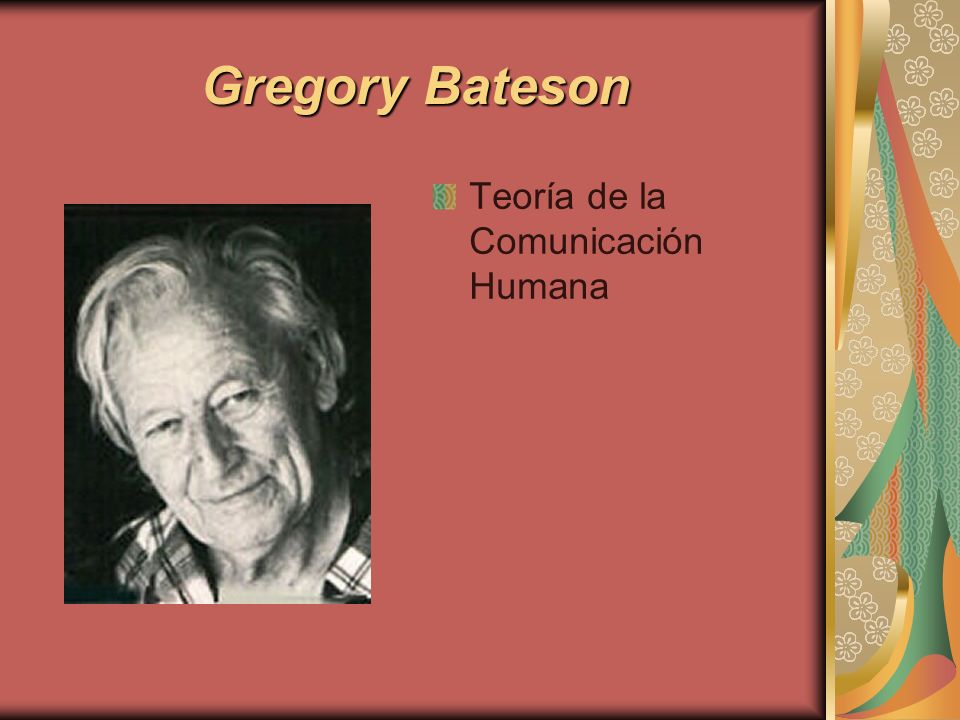 Gregory Bateson Teoría de la Comunicación Humana