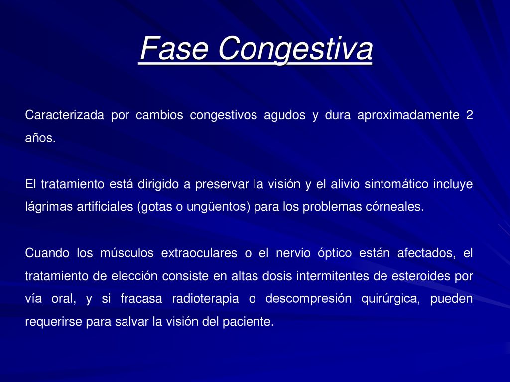 Fase Congestiva Caracterizada por cambios congestivos agudos y dura aproximadamente 2 años.