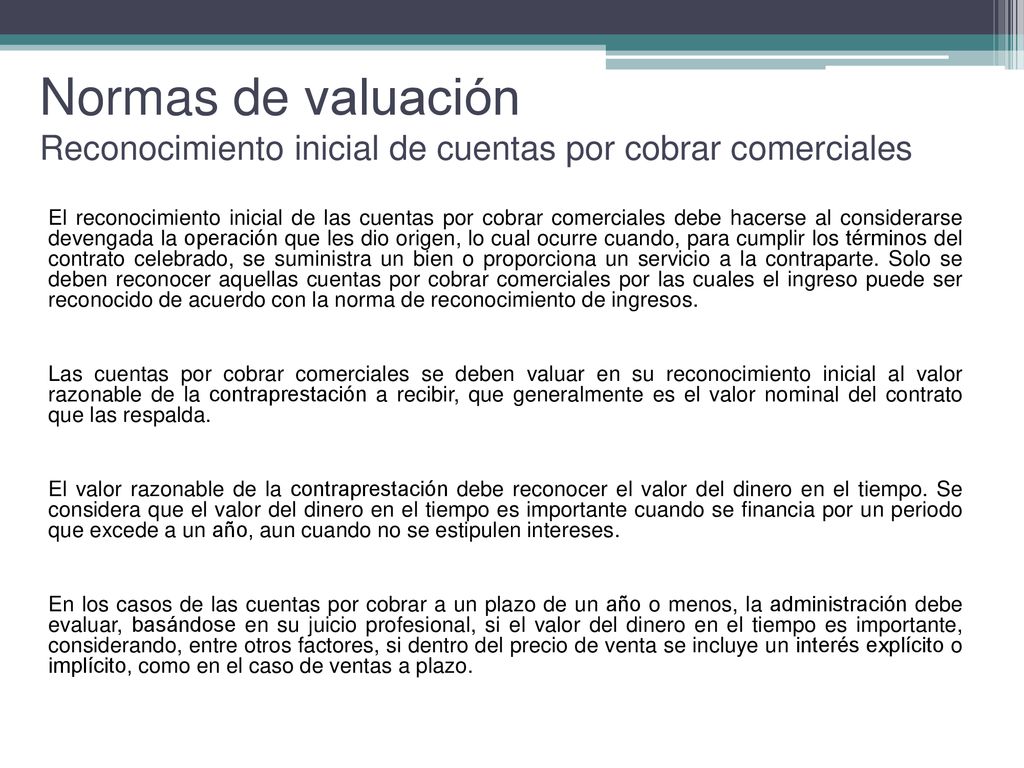 Normas de valuación Reconocimiento inicial de cuentas por cobrar comerciales