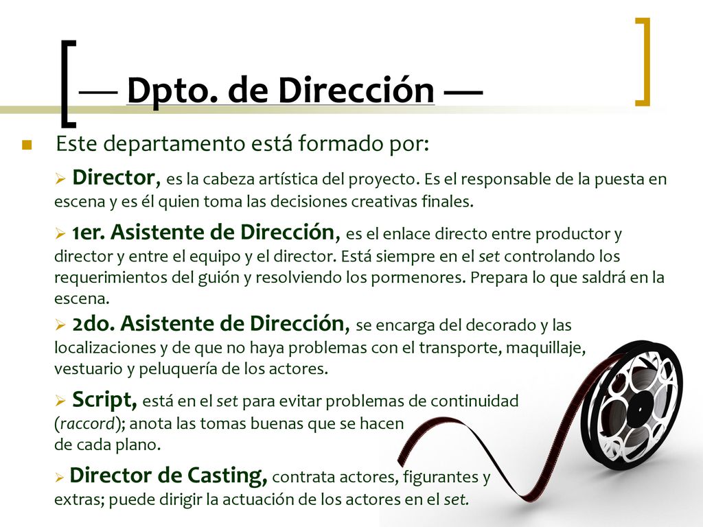 — Dpto. de Dirección — Este departamento está formado por: