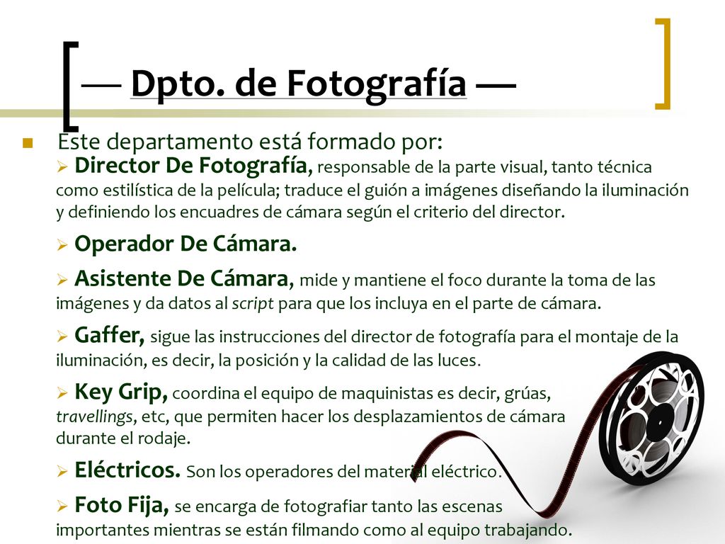 — Dpto. de Fotografía — Este departamento está formado por: