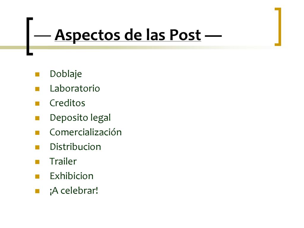 — Aspectos de las Post — Doblaje Laboratorio Creditos Deposito legal