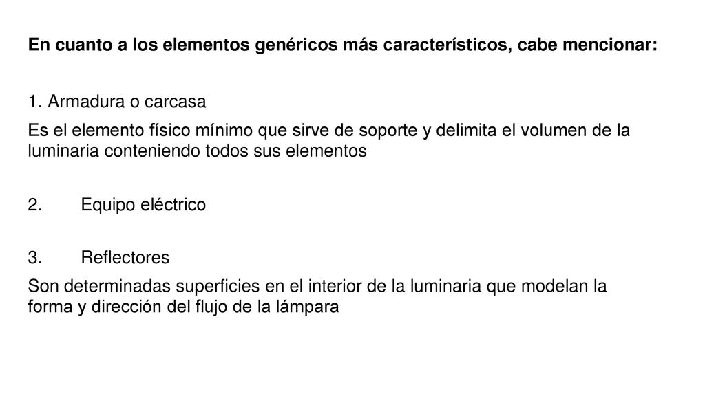 En cuanto a los elementos genéricos más característicos, cabe mencionar: