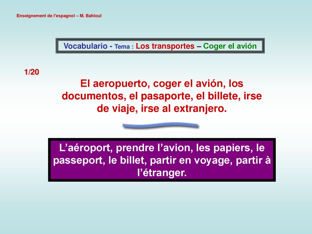 Vocabulario - Tema : Los transportes – Coger el avión