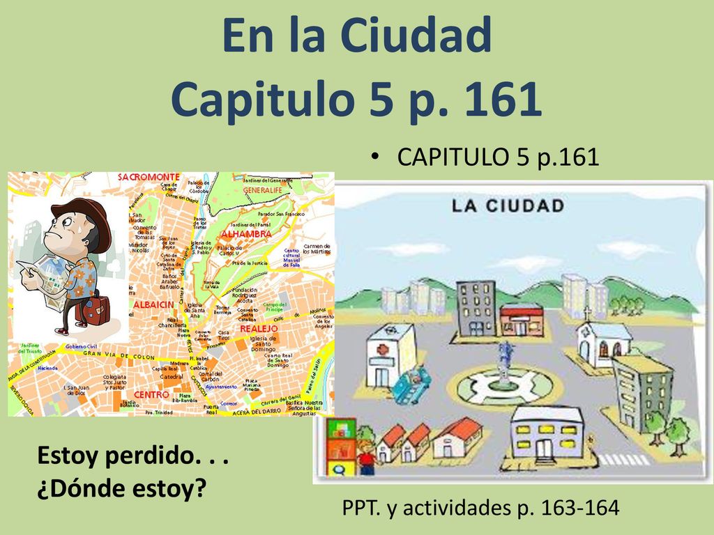 En la Ciudad Capitulo 5 p. 161 CAPITULO 5 p.161
