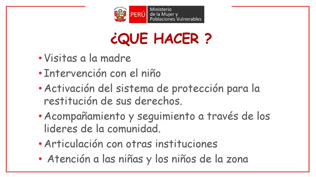 ¿QUE HACER Visitas a la madre Intervención con el niño