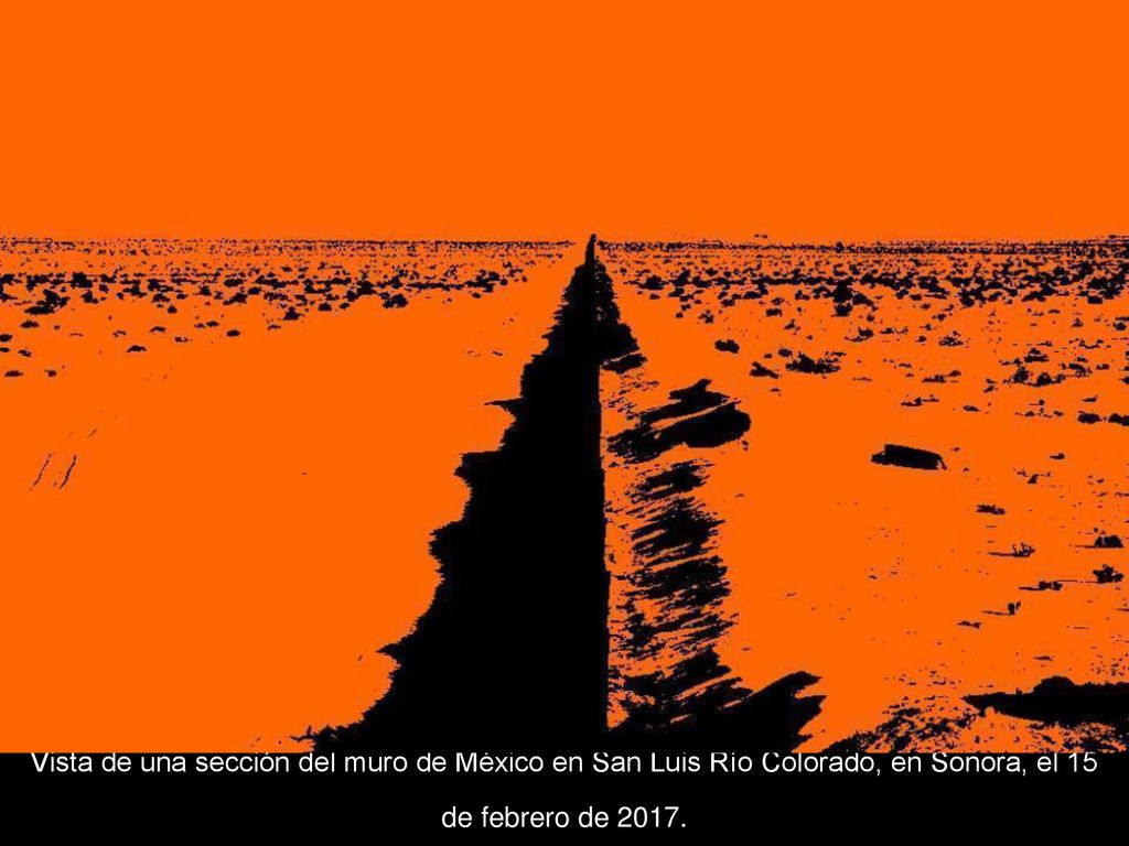 Vista de una sección del muro de México en San Luis Río Colorado, en Sonora, el 15 de febrero de 2017.