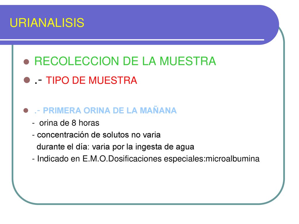 .- TIPO DE MUESTRA URIANALISIS RECOLECCION DE LA MUESTRA
