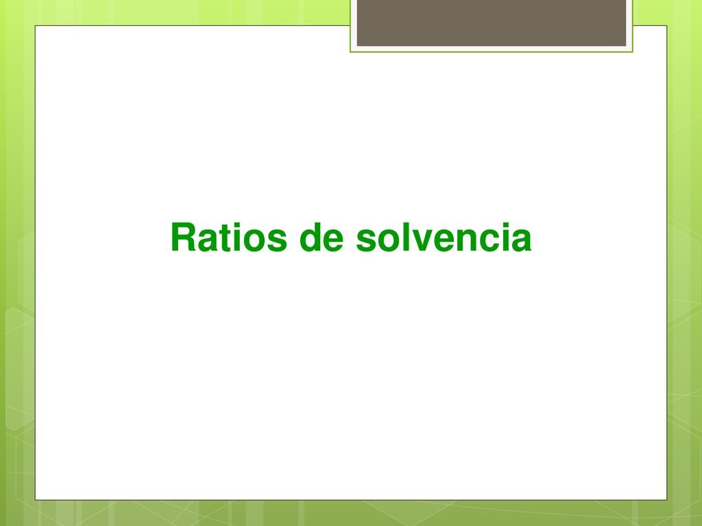 Ratios de solvencia