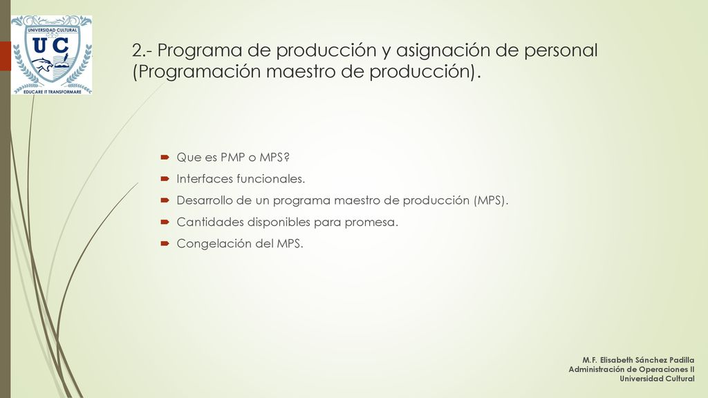 2.- Programa de producción y asignación de personal (Programación maestro de producción).