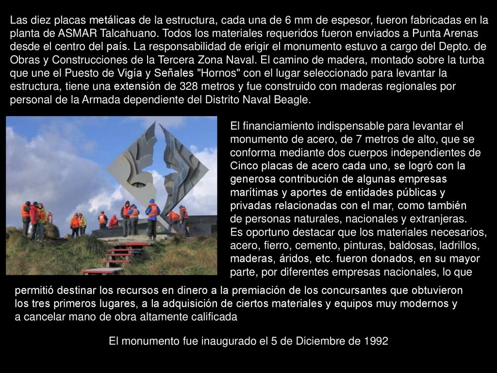 Las diez placas metálicas de la estructura, cada una de 6 mm de espesor, fueron fabricadas en la