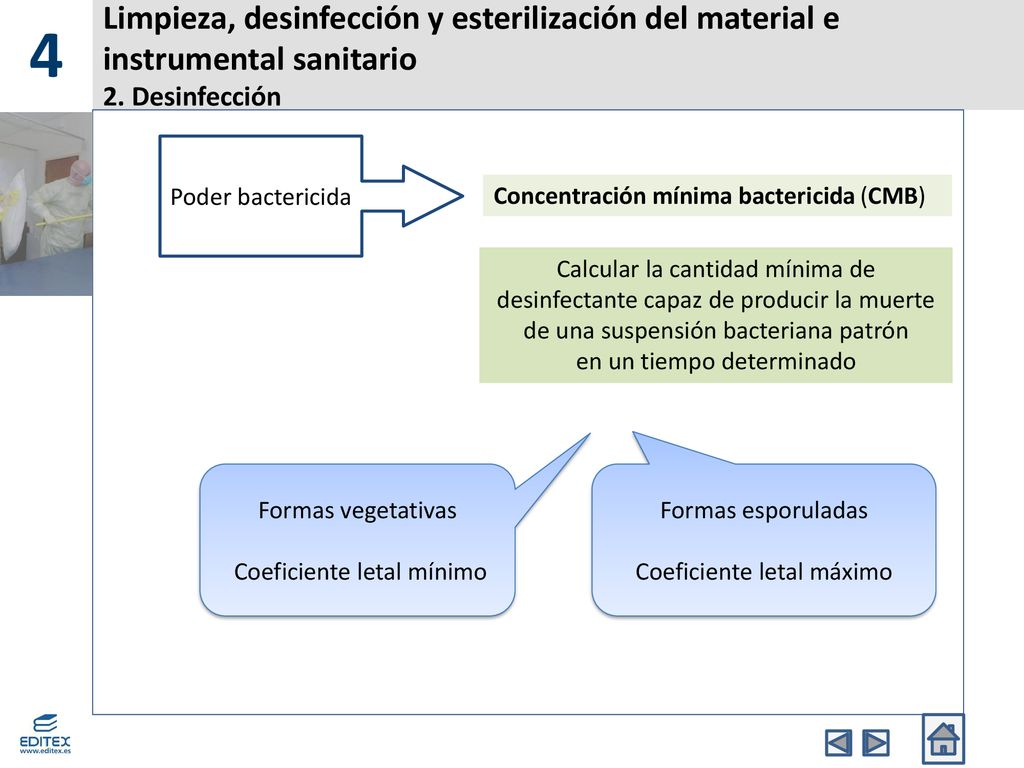 4 Limpieza, desinfección y esterilización del material e instrumental sanitario 2. Desinfección. Poder bactericida.
