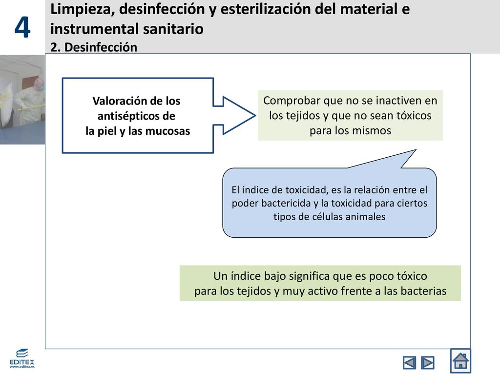 4 Limpieza, desinfección y esterilización del material e instrumental sanitario 2. Desinfección. Valoración de los.