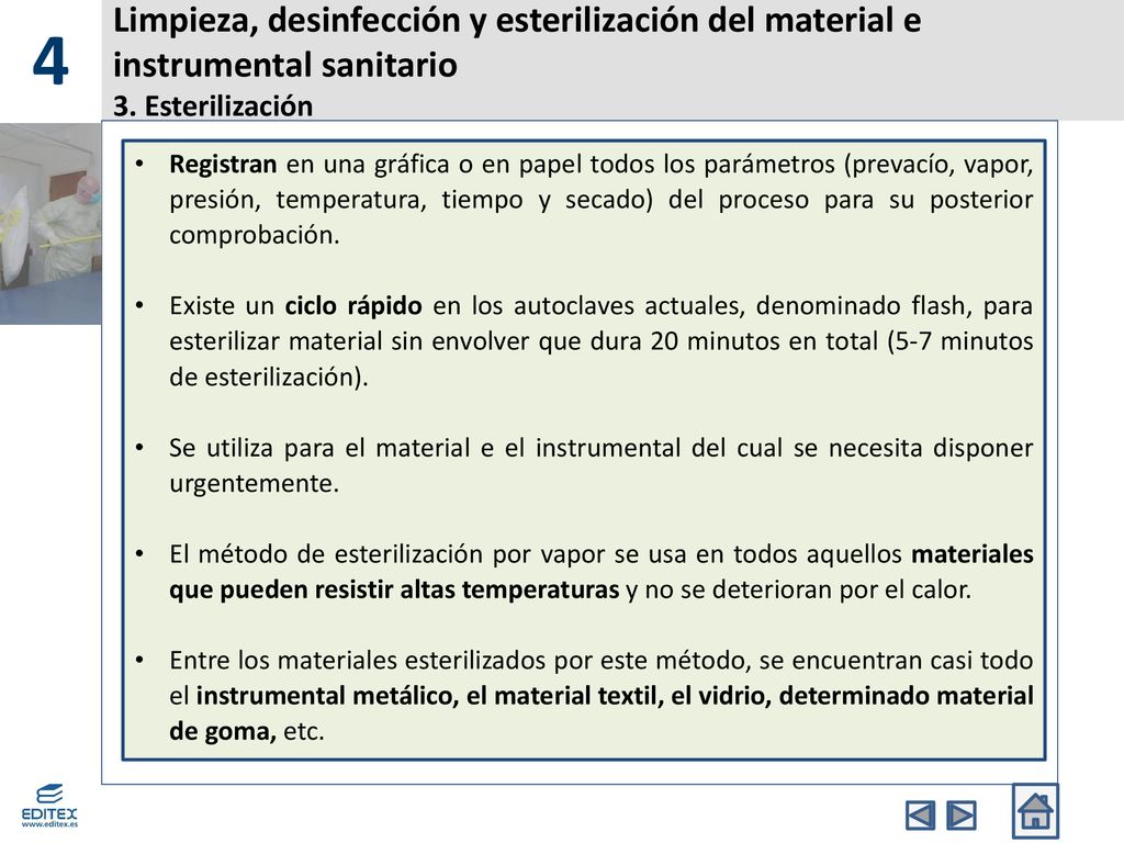 4 Limpieza, desinfección y esterilización del material e instrumental sanitario 3. Esterilización.