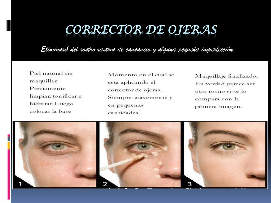 Corrector de Ojeras Eliminará del rostro rastros de cansancio y alguna pequeña imperfección.