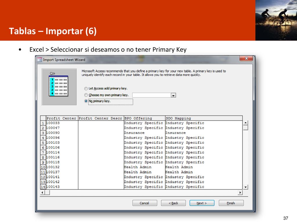 Tablas – Importar (6) Excel > Seleccionar si deseamos o no tener Primary Key