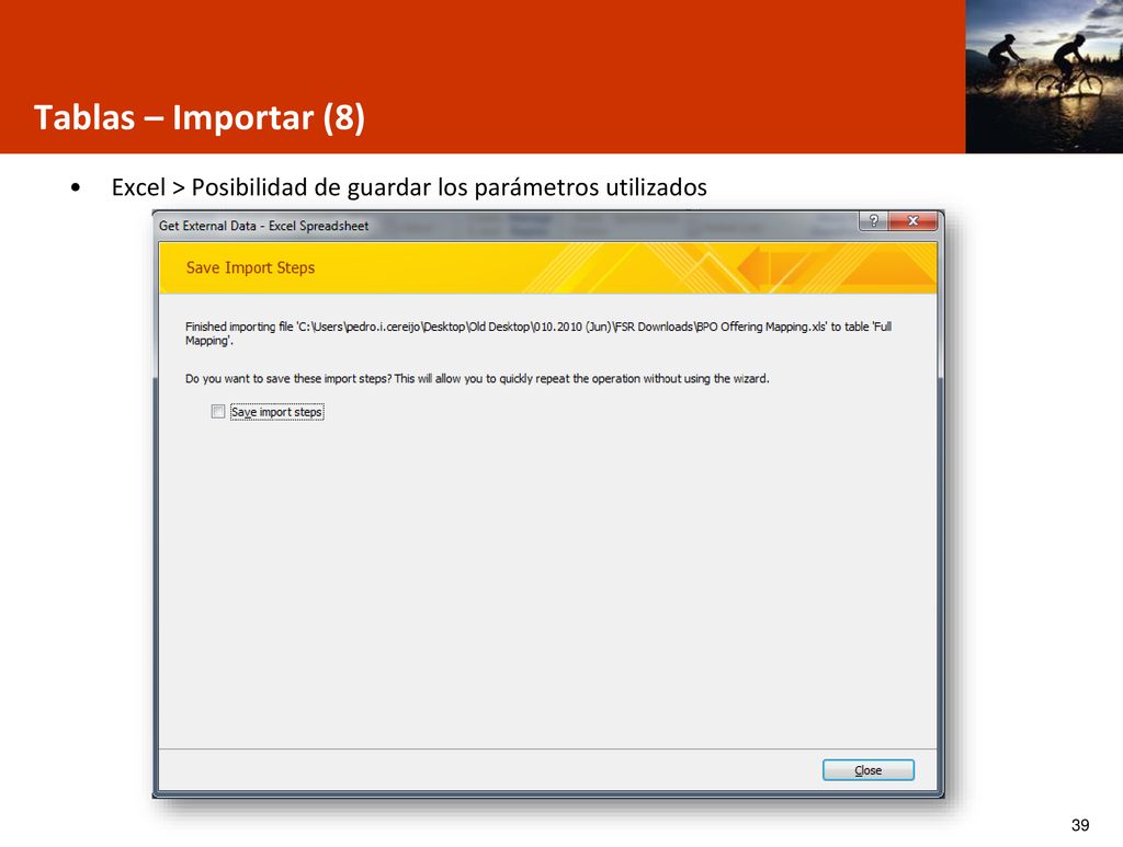 Tablas – Importar (8) Excel > Posibilidad de guardar los parámetros utilizados