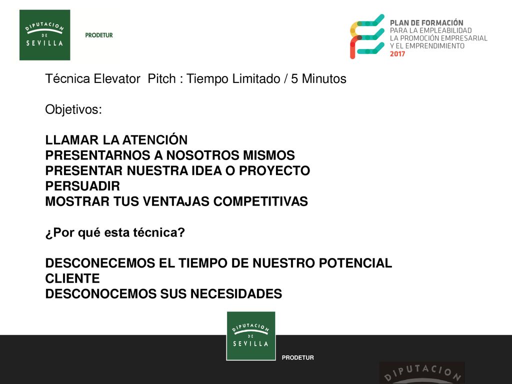 Técnica Elevator Pitch : Tiempo Limitado / 5 Minutos