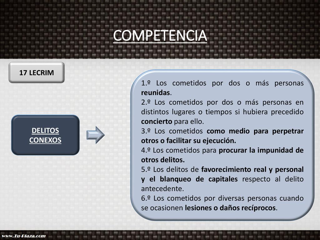 COMPETENCIA 17 LECRIM. 1.º Los cometidos por dos o más personas reunidas.