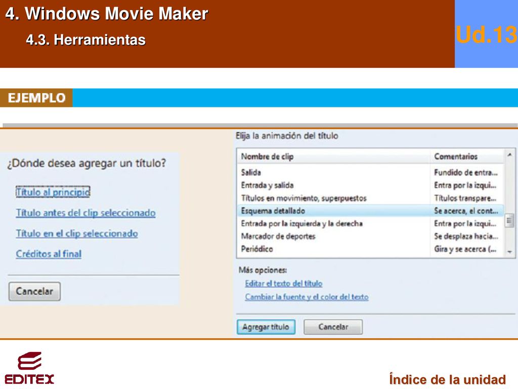 4. Windows Movie Maker 4.3. Herramientas Ud.13 Índice de la unidad