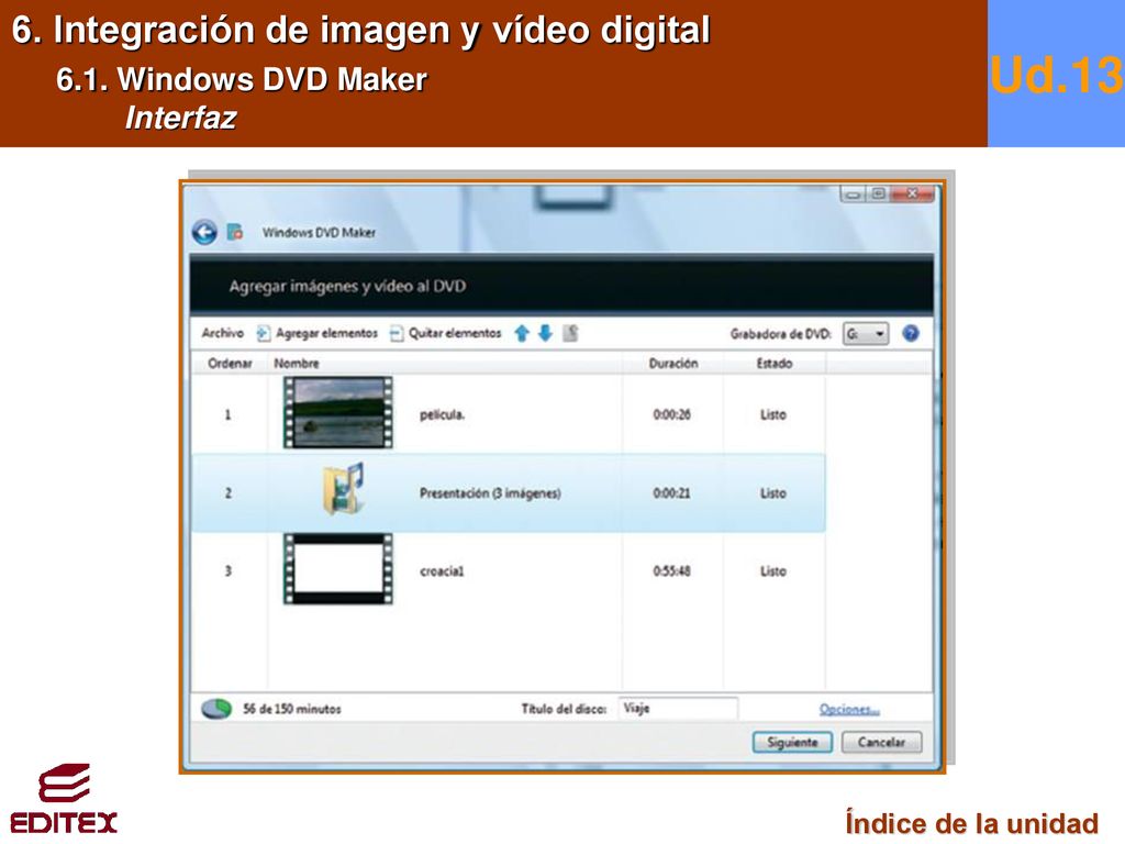 Ud Integración de imagen y vídeo digital 6.1. Windows DVD Maker